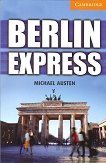 Cambridge English Readers -  4: Intermediate Berlin Express - 