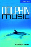 Cambridge English Readers -  5: Upper - Intermediate Dolphin Music - 