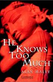 Cambridge English Readers - Ниво 6: Advanced He Knows Too Much - 