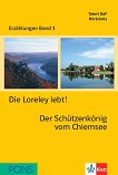 Erzählungen Band 3 -  A2: Die Loreley lebt! Der Schützenkönig vom Chiemsee + 2 CD - 