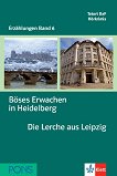 Erzählungen Band 6 -  A2/B1: Böses Erwachen in Heidelberg. Die Lerche aus Leipzig + 2 CD - 