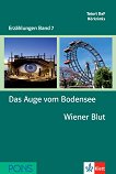 Erzählungen Band 7 -  A2/B1: Das Auge vom Bodensee. Wiener Blut + 2 CD - 