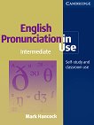 English Pronunciation in Use:       Intermediate:  - 
