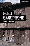 Cambridge English Readers - Ниво 6: Advanced Solo Saxophone - книга