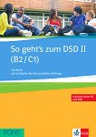 So geht's zum DSD II - Ниво B2 - C1: Помагало с тестове + CD и DVD Учебен курс по немски език - 