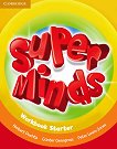 Super Minds - Starter (Pre - A1): Учебна тетрадка по английски език - книга за учителя