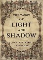 The Tarot of Light and Shadow - John Matthews, Andrea Aste - 