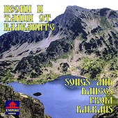      Songs And Dances From Balkans - 